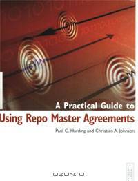 A Practical Guide to Using Repo Master Agreements