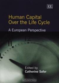 Human Capital over the Life Cycle: A European Perspective