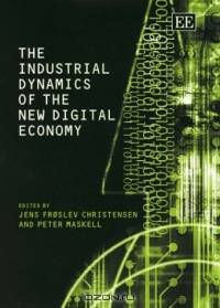 The Industrial Dynamics of the New Digital Economy