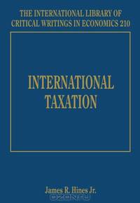 International Taxation (International Library of Critical Writings in Economics)