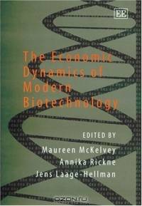 The Economic Dynamics Of Modern Biotechnology
