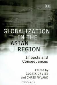 Globalization in the Asian Region: Impacts and Consequences