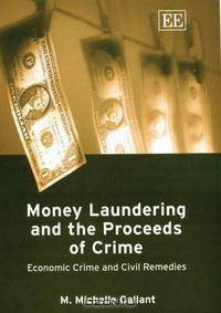 Money Laundering And The Proceeds Of Crime: Economic Crime And Civil Remedies