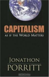 Capitalism: As If the World Matters