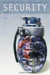 Human And Environmental Security: An Agenda for Change