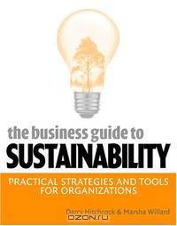 The Business Guide to Sustainability: Practical Strategies and Tools for Organizations
