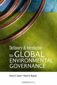 Dictionary and Introduction to Global Environmental Governance