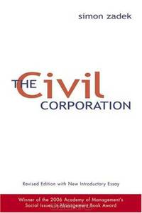 The Civil Corporation: The New Economy of Corporate Citizenship