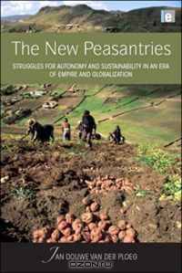The New Peasantries: Struggles for Autonomy and Sustainability in an Era of Empire and Globalization