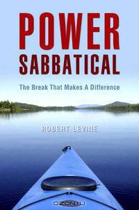 Power Sabbatical: The Break That Makes a Difference