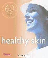Healthy Skin (60 Tips)