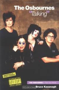 The Osbournes Talking: The Osbournes in Their Own Words (Talking S.)