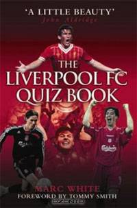 The Liverpool FC Quiz Book