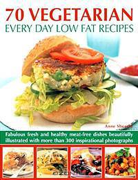 70 Vegetarian Every Day Low Fat Recipes