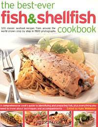 The Best-Ever Fish & Shellfish Cookbook