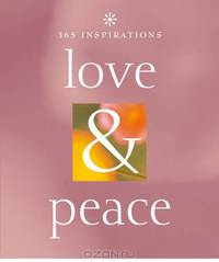 365 Inspirations: Love & Peace (365 Inspirations)