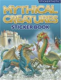 Mythical Creatures: Sticker Book with Sticker (Stickertastic)