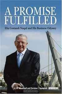 A Promise Fulfilled: Elia Costandi Nuqul and His Business Odyssey