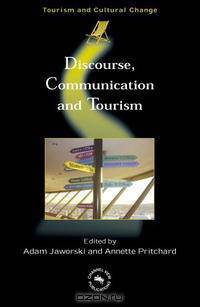Discourse, Communication, And Tourism (Tourism and Cultural Change)