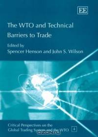 The WTO And Technical Barriers To Trade (Elgar Reference Collection)