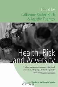 Health, Risk and Adversity (Biosocial Society) (Biosocial Society)