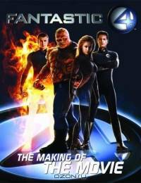Fantastic 4: The Making of the Movie