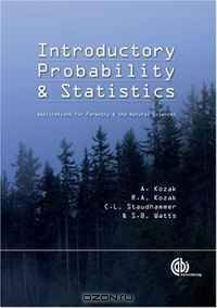 Introductory Probability and Statistics: Applications for Forestry and Natural Sciences (Modular Texts)