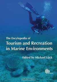 The Encyclopedia of Tourism and Recreation in Marine Environments