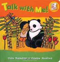 Talk With Me! (Fun First Steps) (Lift the Flap)