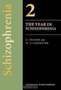 The Year in Schizophrenia (The Year in)
