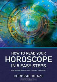 How to Read Your Horoscope in 5 Easy Steps