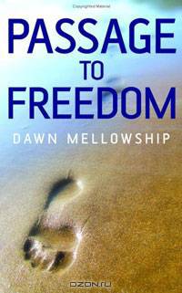 Passage to Freedom: A Path to Enlightenment