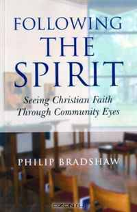 Following the Spirit: Seeing Christian Faith Through Community Eyes