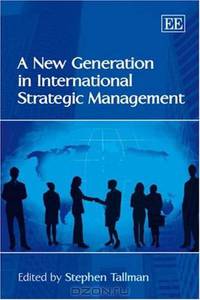 A New Generation in International Strategic Management