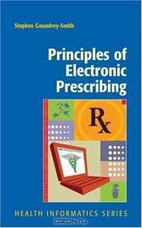 Principles of Electronic Prescribing (Health Informatics)