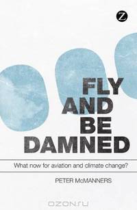 Fly and Be Damned: What Now for Aviation and Climate Change?