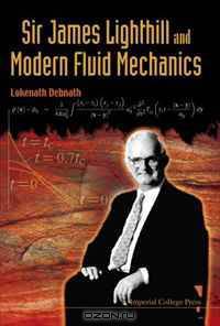 Sir James Lighthill and Modern Fluid Mechanics