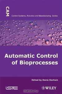 Automatic Control of Bioprocesses