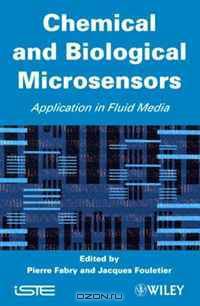 Chemical and Biological Microsensors: Applications in Fluid Media