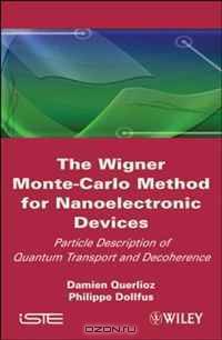 The Wigner Monte-Carlo Method for Nanoelectronic Devices: Particle Description of Quantum Transport and Decoherence