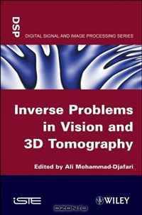 Inverse Problems in Vision and 3D Tomography