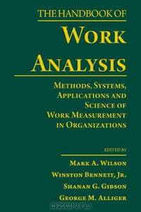 The Handbook of Work Analysis: Methods, Systems, Applications and Science of Work Measurement in Organizations (Applied Psychology Series)