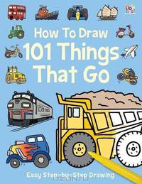 How to Draw 101 Things That Go