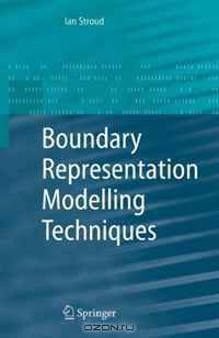 Boundary Representation Modelling Techniques