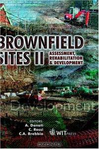 Brownfield Sites II: Assessment, Rehabilitation and Development