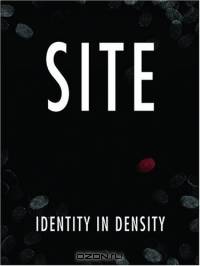 SITE: IDENTITY IN DENSITY / (The Master Architect VI)