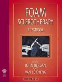 Foam Sclerotherapy: A Textbook