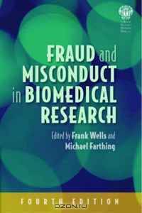 Fraud and Misconduct in Biomedical Research