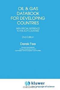 Oil and Gas Databook for Developing Countries, With Special Reference to the Acp Countries