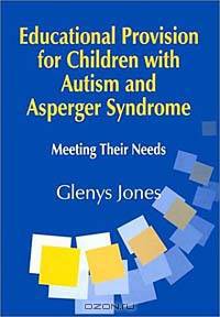 Educational Provisions for Children with Autism and Asperger Syndrome: Monitoring Teaching in the Primary School